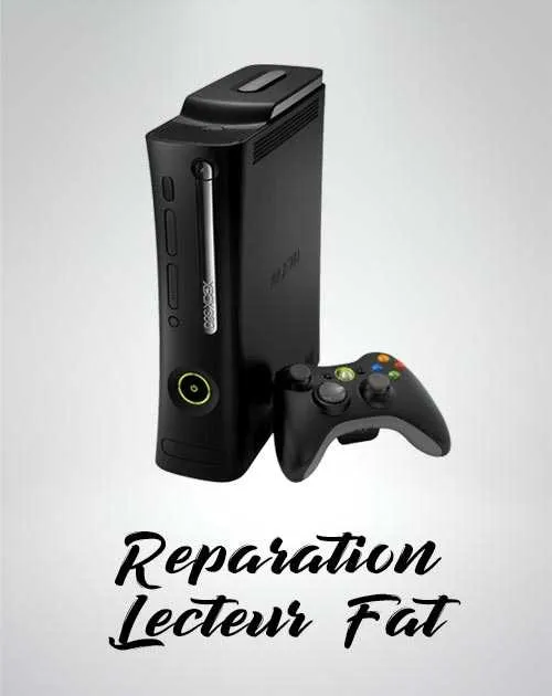 Reparation lecteur XBOX 360 FAT
