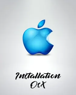 Installation MAC OSX Caralina, High Sierra, Sierra, El capitan, Lion, Yosemite etc...